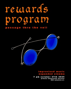 Poster with orange text reading "rewards program: passage thru the veil" above blue-lensed glasses, promoting an event on October 27th, 2025 at 992 Valencia St.