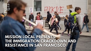 People walk past a wall with graffiti while a musician plays a flute in the foreground. Text reads, "Mission Local presents: The immigration crackdown and resistance in San Francisco.