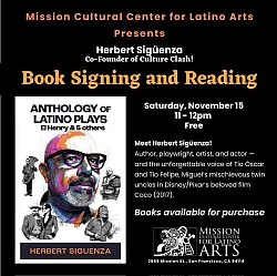 Event flyer for a book signing and reading with Herbert Sigüenza at Mission Cultural Center for Latino Arts, featuring the book "Anthology of Latino Plays.