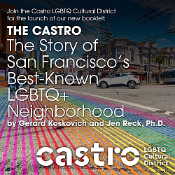 Cover image for a booklet about the Castro LGBTQ Cultural District in San Francisco, featuring rainbow crosswalks and promotion text for the launch event.