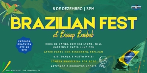 Event flyer for "Brazilian Fest at Bissoq Basabôb" on December 6, featuring music, DJs, Brazilian food, and local artisans. Free entry after 6 PM. Brazilian flag in the lower right corner.