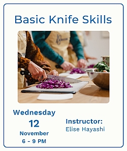 People chopping vegetables on a cutting board during a Basic Knife Skills class scheduled for Wednesday, November 12, 6-9 PM, instructed by Elise Hayashi.
