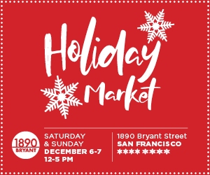 Red graphic for a Holiday Market event at 1890 Bryant Street, San Francisco, on December 6-7 from 12-5 PM, with decorative snowflakes.