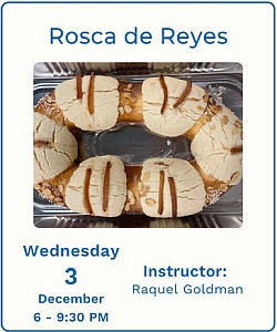 A rectangular tray with a traditional oval Rosca de Reyes bread decorated with sugar and candied fruit, next to event details for a class on December 3 from 6 to 9:30 PM.