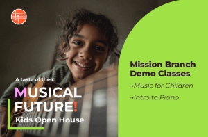Child smiling while playing guitar, with text promoting "Musical Future! Kids Open House" and listing Mission Branch demo classes: Music for Children and Intro to Piano.