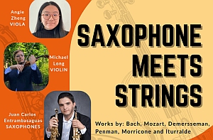 Promotional poster for "Saxophone Meets Strings" featuring photos of three musicians and listing composers Bach, Mozart, Demersseman, Penman, Morricone, and Iturralde.