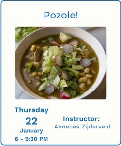 A bowl of green pozole topped with lettuce, radishes, and avocado, with event details about a cooking class instructed by Annelies Zijderveld on January 22.