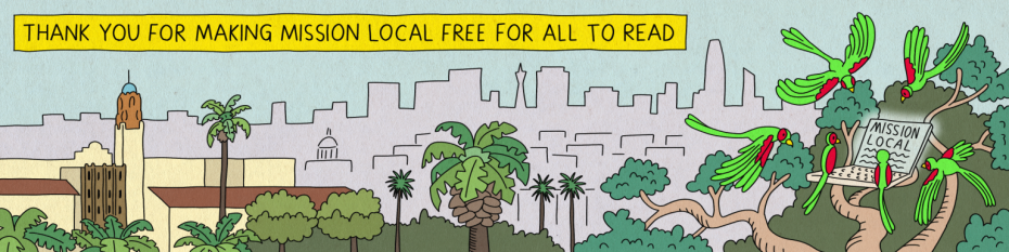 Illustration of a cityscape with palm trees, parrots, and a "Mission Local" newspaper. A yellow banner reads, "Thank you for making Mission Local free for all to read.