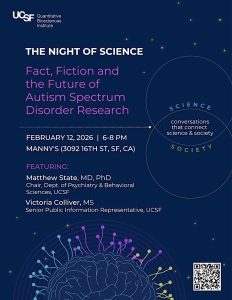 Event poster for "The Night of Science" discussing the future of Autism research, held on Feb 12, 2026, at Manny's, SF, featuring Matthew State, MD, PhD, and Victoria Colliver, MS.