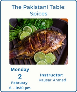 A cooked whole fish garnished with lime slices and cilantro on a grill pan, advertising a Pakistani cooking class on spices taught by Kausar Ahmed on February 2.