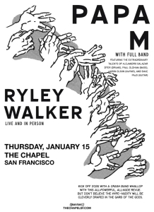 Black and white poster for a concert featuring Ryley Walker and Papa M at The Chapel in San Francisco on Thursday, January 15, with illustrated hands in various poses.