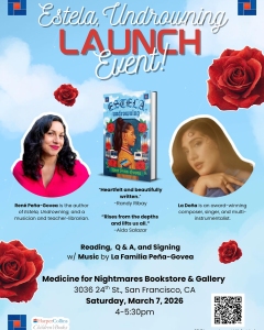 Event poster for the "Estela, Undrowning" launch, featuring photos of René Peña-Govea and La Doña, book cover, event details, red roses, and blue background.