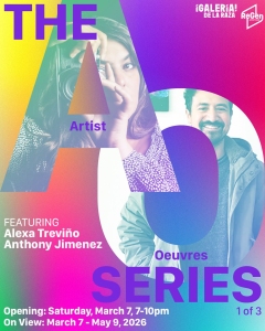 Promotional poster for "The AO Series" art exhibit featuring Alexa Treviño and Anthony Jimenez, on view March 7 to May 9, 2026.
