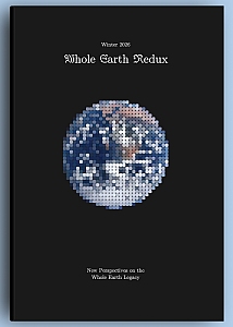 Book cover titled "Whole Earth Redux" with a pixelated Earth image centered on a black background; text at the bottom reads, "New Perspectives on the Whole Earth Legacy.
