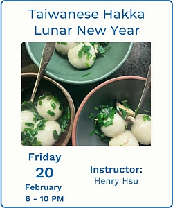 Three bowls of soup with round dumplings and chopped green onions, advertising a "Taiwanese Hakka Lunar New Year" event on February 20 from 6-10 PM with instructor Henry Hsu.