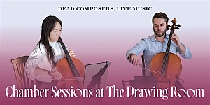 Two musicians play cellos with sheet music in front of them. Text reads: "Dead Composers, Live Music. Chamber Sessions at The Drawing Room.