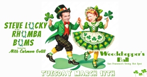 Poster featuring a man and woman in St. Patrick’s Day attire dancing; text advertises a March 17th event with Steve Lucky & the Rhumba Bums and Miss Carmen Getit.