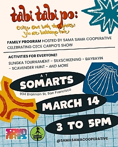 A colorful event flyer for "tabi tabi po" at SOMArts in San Francisco on March 14 from 3 to 5 PM, featuring family activities like silkscreening and sungka.