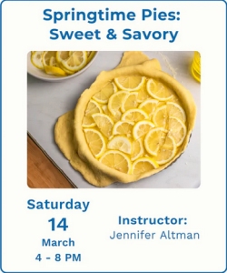 A pie crust filled with sliced lemons sits on a table next to a partially visible bowl. Text above and below provides event and instructor details for a springtime pies class.