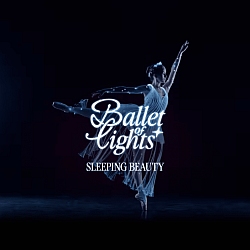 A ballet dancer in a flowing costume poses on stage with "Ballet of Lights: Sleeping Beauty" text overlayed on a dark background.