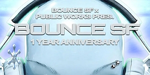 A promotional graphic reads "Bounce SF x Public Works Pres. Bounce SF 1 Year Anniversary" over a futuristic, metallic background.