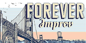 Illustration of a suspension bridge with the words "Forever Improv" and an empty chair in the foreground.