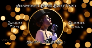 A vintage-style singer in a top hat holds a microphone. Text reads: "Anniversary Dinner Dance Party, Saturday May 9, Celebrating 10 Years, Halsey & The Hi Hats, Veri Club.