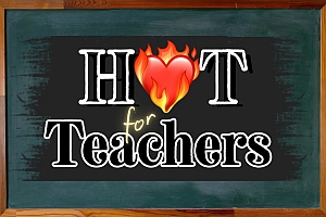 A chalkboard with the phrase "Hot for Teachers," where the "O" in "Hot" is replaced by a flaming heart graphic.