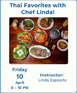 Overhead view of various Thai dishes on a wooden table. Text above reads "Thai Favorites with Chef Linda!" Event details and instructor name are below the image.