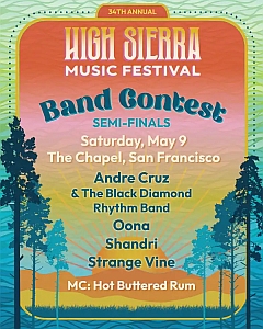 Poster for the 34th Annual High Sierra Music Festival Band Contest semi-finals, listing bands and event details for May 9 at The Chapel, San Francisco.