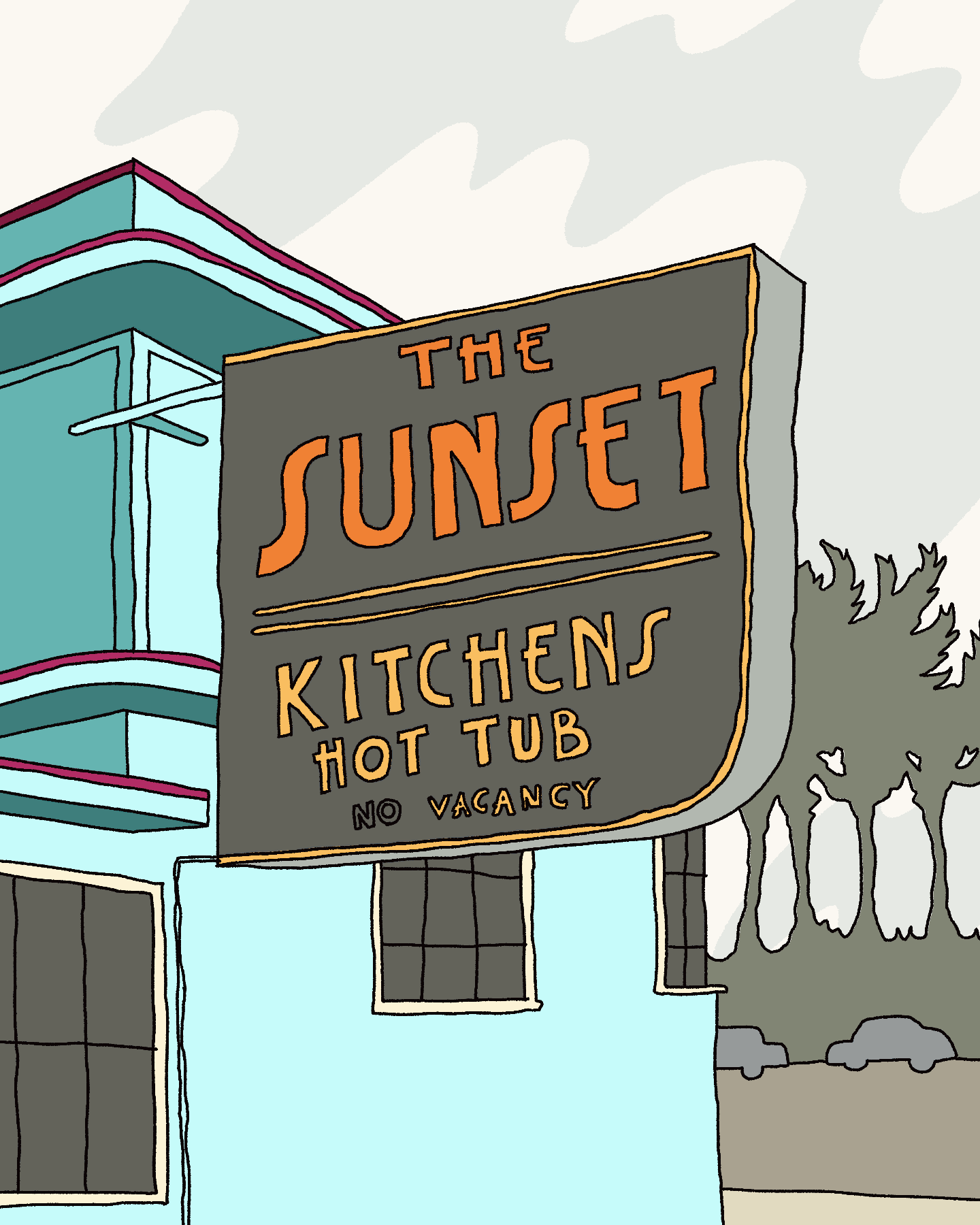 A retro-style sign reads "The Sunset: Kitchens, Hot Tub, No Vacancy" attached to a light blue building with trees and clouds in the background.